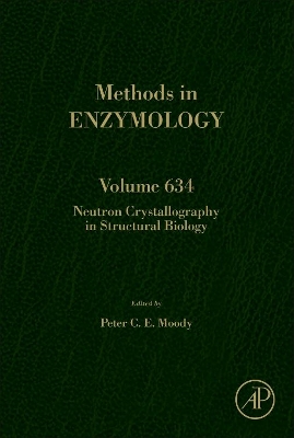 Neutron Crystallography in Structural Biology: Volume 634 book