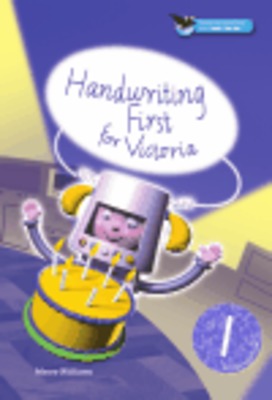 Handwriting First for Victoria Revised Edition Year 1 book