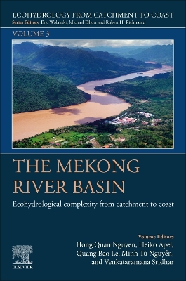 The Mekong River Basin: Ecohydrological Complexity from Catchment to Coast book