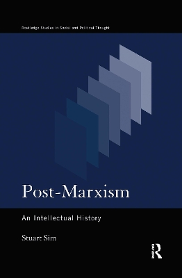Post-Marxism: An Intellectual History by Stuart Sim