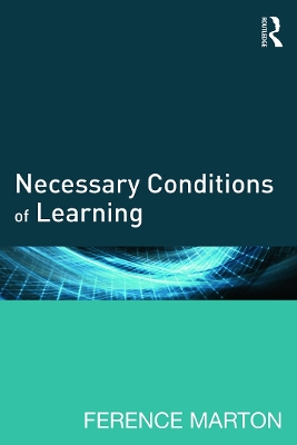 Necessary Conditions of Learning by Ference Marton