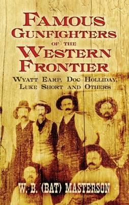 Famous Gunfighters of the Western Frontier book