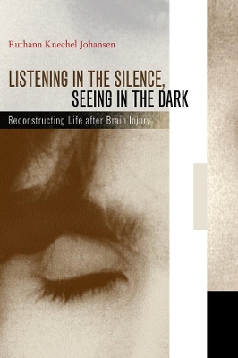 Listening in the Silence, Seeing in the Dark book