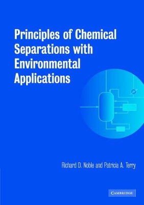 Principles of Chemical Separations with Environmental Applications book