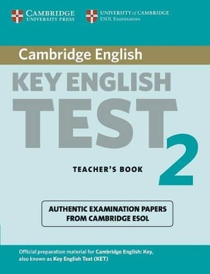 Cambridge Key English Test 2 Teacher's Book book