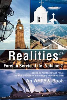 Realities of Foreign Service Life, Volume 2 by Patricia Linderman