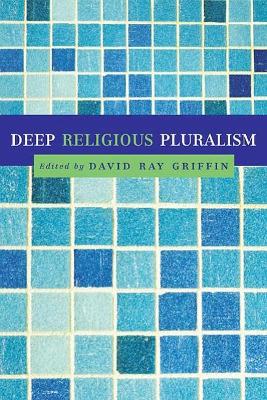 Deep Religious Pluralism book