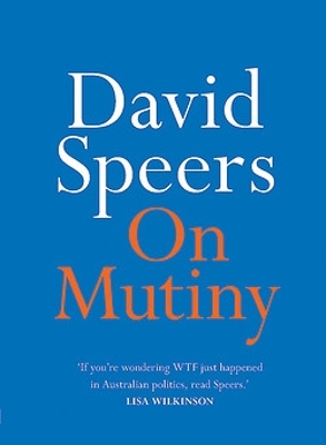 On Mutiny by David Speers