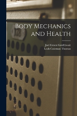 Body Mechanics and Health book