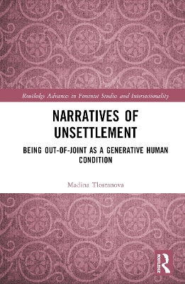 Narratives of Unsettlement: Being Out-of-joint as a Generative Human Condition book