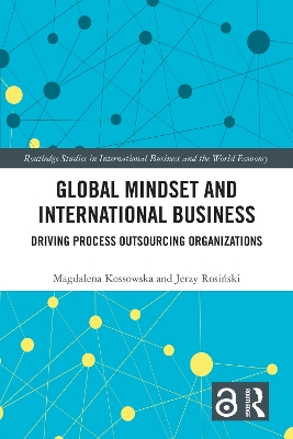 Global Mindset and International Business: Driving Process Outsourcing Organizations book