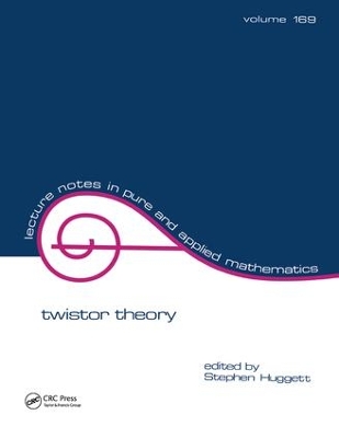Twistor Theory by Stephen Huggett