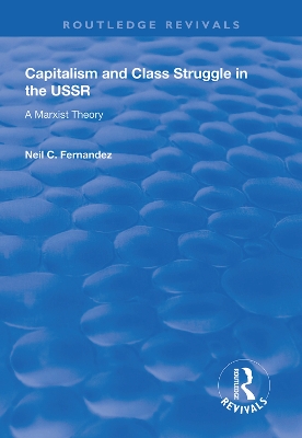 Capitalism and Class Struggle in the USSR: A Marxist Theory book