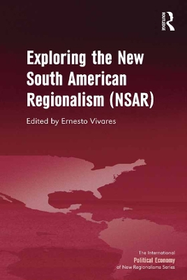 Exploring the New South American Regionalism (NSAR) book