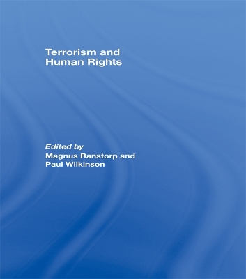 Terrorism and Human Rights by Magnus Ranstorp
