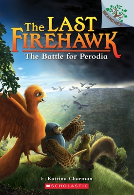 The Battle for Perodia: A Branches Book (the Last Firehawk #6) book