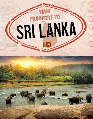 Your Passport to Sri Lanka by Nancy Dickmann