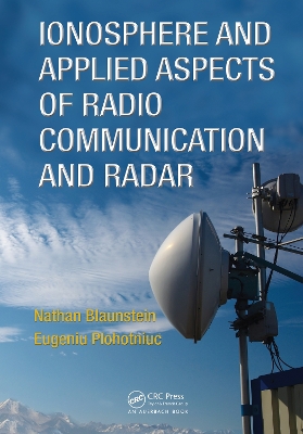 Ionosphere and Applied Aspects of Radio Communication and Radar by Nathan Blaunstein