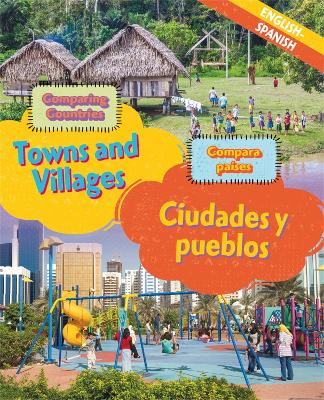 Dual Language Learners: Comparing Countries: Towns and Villages (English/Spanish) book