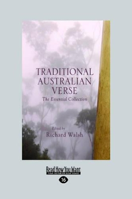 Traditional Australian Verse: The Essential Collection by Richard Walsh