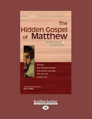 The The Hidden Gospel of Matthew: Annotated & Explained by Ron Miller