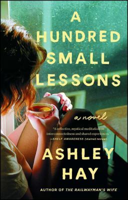 Hundred Small Lessons by Ashley Hay