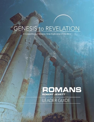 Genesis to Revelation: Romans Leader Guide book