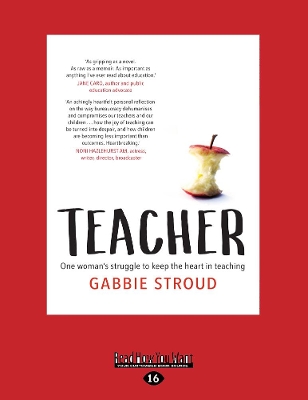 Teacher: One woman's struggle to keep the heart in teaching book