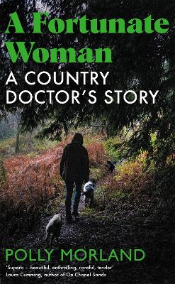 A Fortunate Woman: A Country Doctor’s Story book