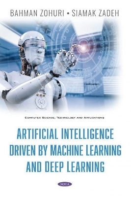 Artificial Intelligence Driven By Machine Learning And Deep Learning book