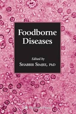 Foodborne Diseases by Shabbir Simjee