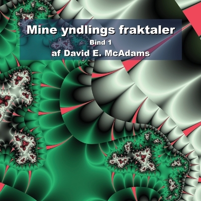 Mine yndlings fraktaler Bind 1 book