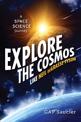 Explore The Cosmos Like Neil Degrasse Tyson book