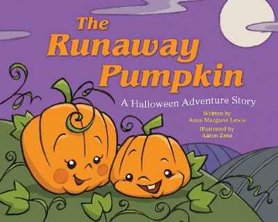 Runaway Pumpkin by Anne Margaret Lewis