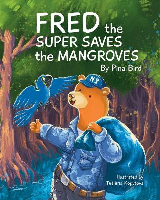 Fred the Super Saves the Mangroves book