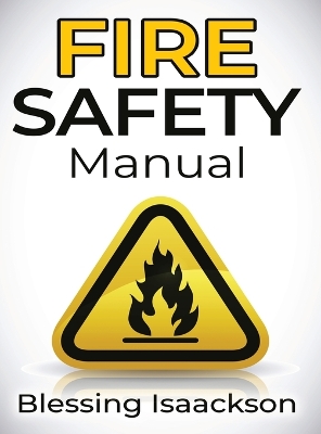 Fire Safety Manual by Isaackson