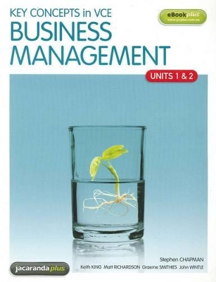 Key Concepts in VCE Business Management Units 1&2 & EBookPLUS book