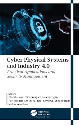 Cyber-Physical Systems and Industry 4.0: Practical Applications and Security Management book