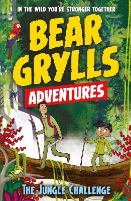 Bear Grylls Adventure 3: The Jungle Challenge book