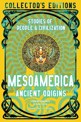 Mesoamerica Ancient Origins: Stories Of People & Civilization book