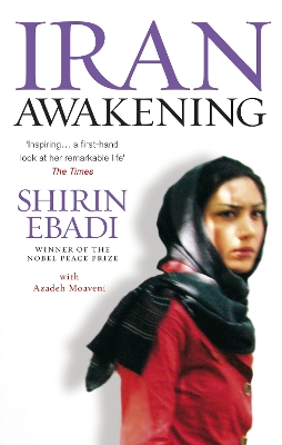 Iran Awakening by Shirin Ebadi