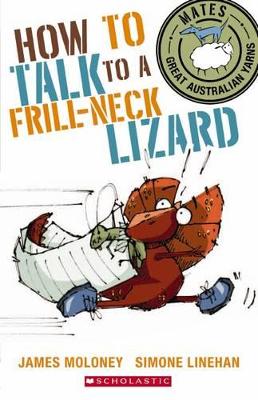 Mates: How to Talk to a Frill Neck Lizard book