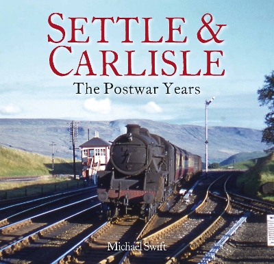 Settle & Carlisle: The Postwar Years book