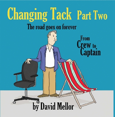 Changing Tack Part 2: The road goes on forever... book