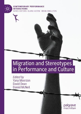 Migration and Stereotypes in Performance and Culture by Yana Meerzon