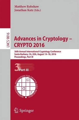 Advances in Cryptology - CRYPTO 2016 by Matthew Robshaw