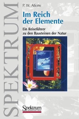 Im Reich der Elemente: Ein Reiseführer zu den Bausteinen der Natur book