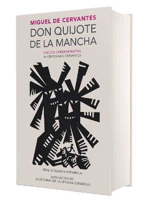 Don Quijote de la Mancha. Edición RAE / Don Quixote de la Mancha. RAE book