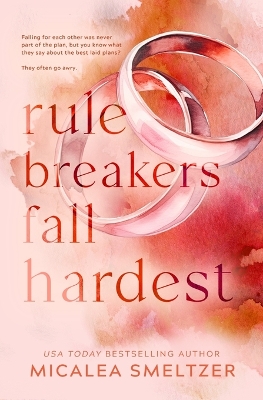 Rule Breakers Fall Hardest (Special Edition) book