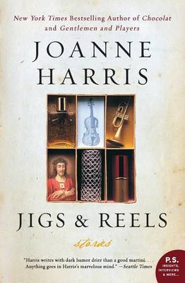 Jigs & Reels by Joanne Harris